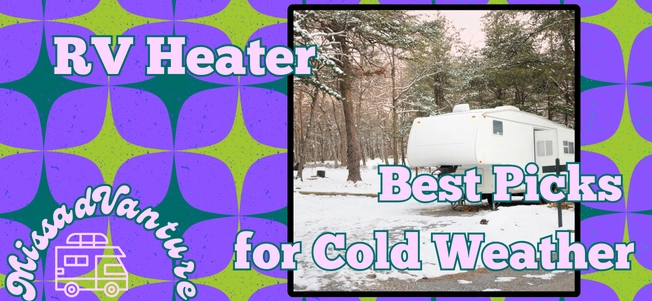 RV Heater Reviews: Best Picks for Cold Weather
