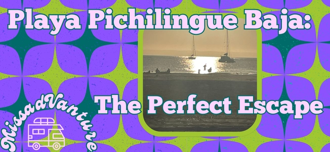 Playa Pichilingue Baja: The Perfect Escape