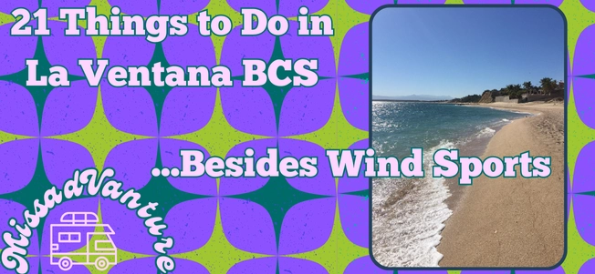 La Ventana BCS: 21 Things to Do Besides Wind Sports